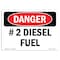 Signmission Safety Sign, OSHA Danger, 7" Height, 10" Width, No. 2 Diesel Fuel, Landscape OS-DS-D-710-L-1120 - alternate 1